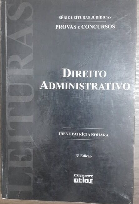 Direito Administrativo - Série Leituras Jurídicas Provas e concursos Vol 2 3ª edição