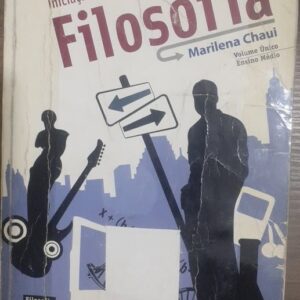 Iniciação à Filosofia - Volume Único