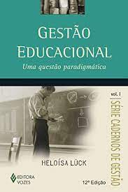Gestão Educacional - Uma Questão Paradigmática 11ª edição