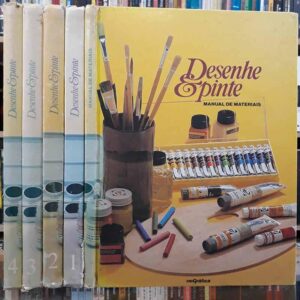 Desenhe e Pinte - Curso Prático de Técnicas e Materiais 5 Volumes 57 Fascículos