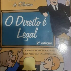 O Direito e Legal 2ª edição