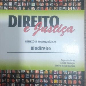 Direito e Justiça - Reflexões Sociojurídicas Biodireito Ano IX n 13 Novembro 2009
