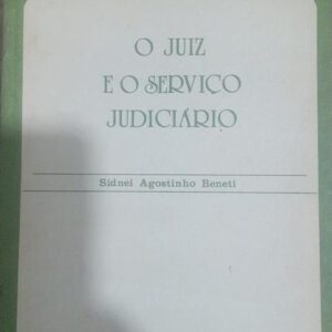 O Juiz e o Serviço Judiciario