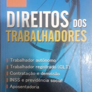 Direitos dos Trabalhadores Coleçao Seus Direitos