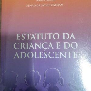 Estatuto da Criança e o Adolescente