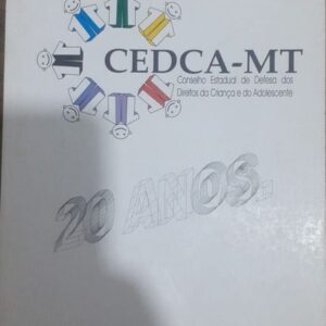 Estatuto da Criança e do Adolescente - Cedac MT 20 Anos