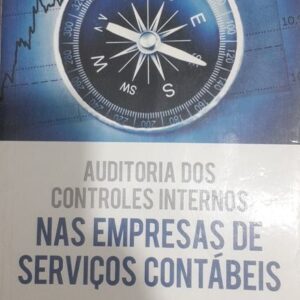 Auditoria dos Controles Internos nas Empresas de Serviços Contabeis