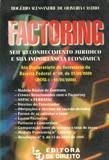 Factoring Seu Reconhecimento Juridico e Sua Importancia Economica