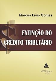 Extinçao do Credito Tributario