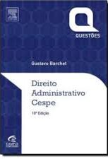 Direito Administrativo Cespe 10ª edição - Questões