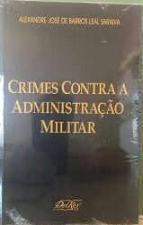 Crimes Contra a Administraçao Militar
