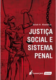 Justiça Social e Sistema Penal