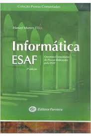 Informatica Esaf - 2ª Ediçao - Col Provas Comentadas