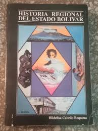 Historia Regional Del Estado Bolivar 2ª edicion