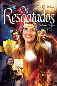 Os Resgatados - O Grande Conflito na linguagem de Hoje