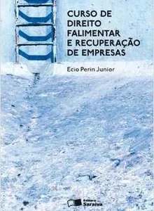 Curso de Direito Falimentar e Recuperaçao de Empresas - 4ª Ediçao