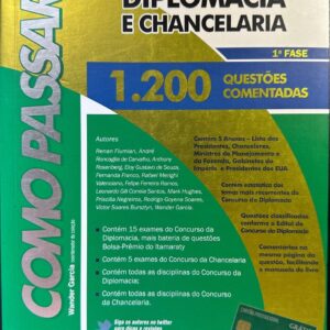 Como Passar nos Concursos da Diplomacia e Chancelaria 1ª Fase - 2ª Ediçao - 1200 Questoes Comentadas