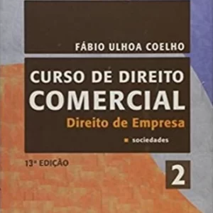 Curso de Direito Comercial Vol 2 Direito de Empresa Sociedades