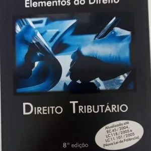 Direito Tributario - 8ª Ediçao - Col Elementos do Direito