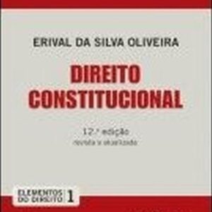 Direito Constitucional - 12ª Ediçao - Col Elementos do Direito 1
