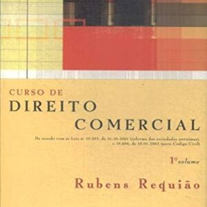 Curso de Direito Comercial Vol 1 - 25ª Ediçao