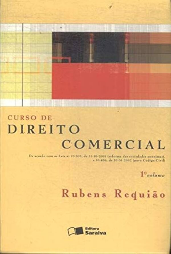 Curso de Direito Comercial Vol 1 - 25ª Ediçao