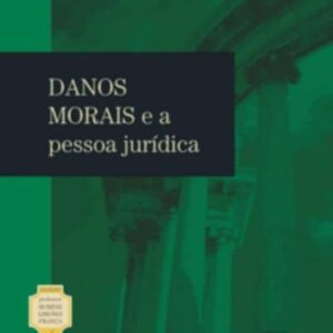 Danos Morais e a Pessoa Juridica Col Professor Rubens Limongi França 4