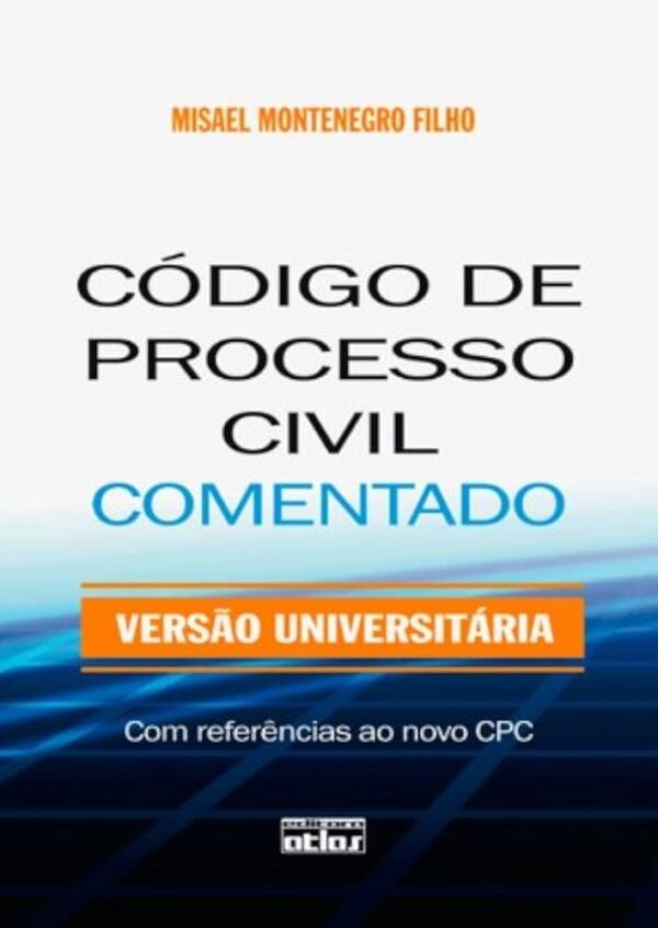 Codigo de Processo Civil Comentado Versao Universitaria