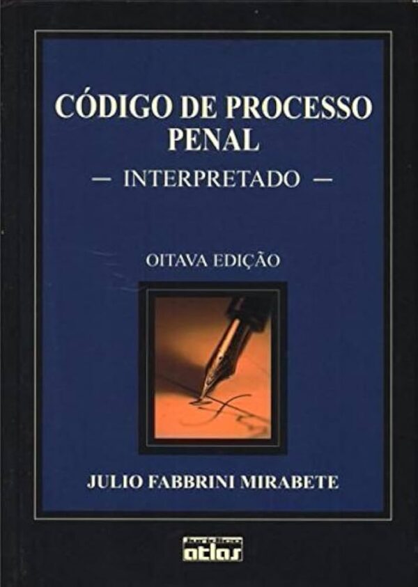 Codigo de Processo Penal Interpretado - 8ª Ediçao