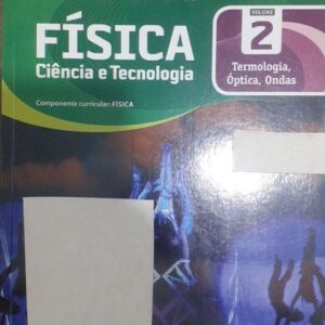 Fisicia Ciencia e Tecnologia Vol 2 Termologia Optica Ondas