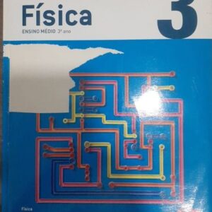Fisica Vol 3 Ensino Medio Ser Protagonista