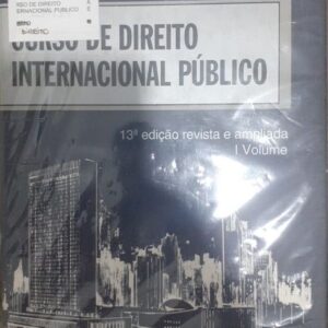 Curso de Direito Internacional Publico 2 Vols - 13ª Ediçao