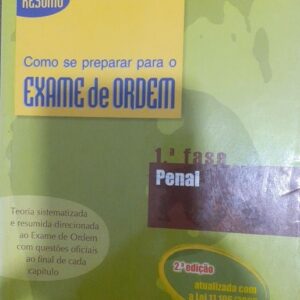 Penal - 2ª Ediçao - Como se Preparar Para o Exame de Ordem 1ª Fase Serie Resumo