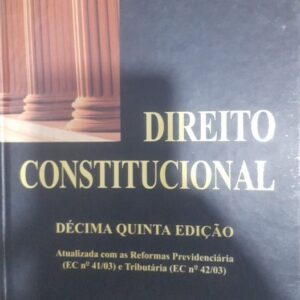 Direito Constitucional - 15ª Ediçao