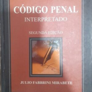 Codigo Penal Interpretado - 2ª Ediçao