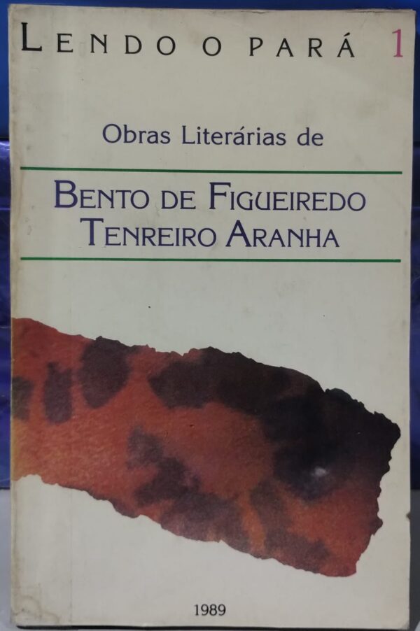 Obras Literárias de Bento de Figueiredo Tenreiro Aranha
