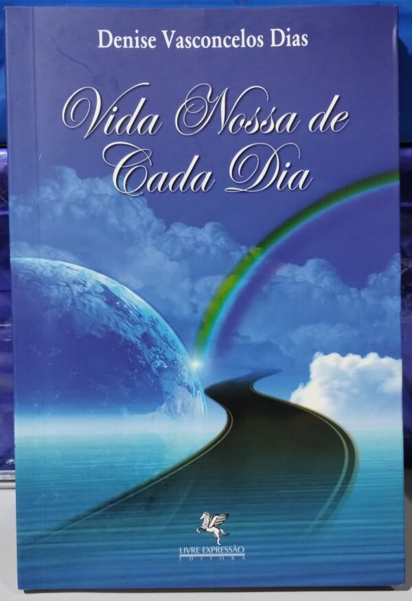 Vida Nossa de Cada Dia - A comunicação com o mundo espiritual