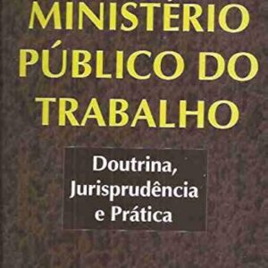 Ministerio Publico do Trabalho - 3ª Ediçao