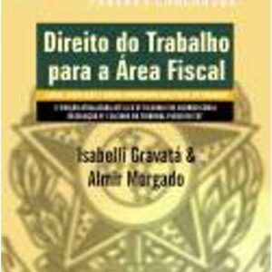 Direito do Trabalho Para a Area Fiscal - 3ª Ediçao - Serie Impetus Provas e Concursos