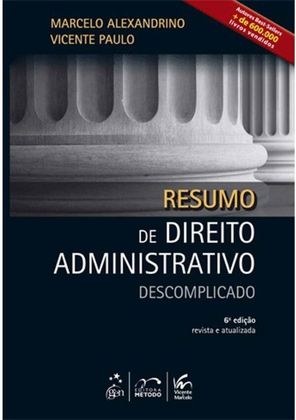 Resumo de Direito Administrativo Descomplicado - 6ª Ediçao