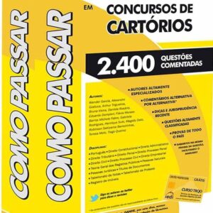 Como Passar em Concursos de Cartorios - 2 Ediçao - 2400 Questoes Comentadas