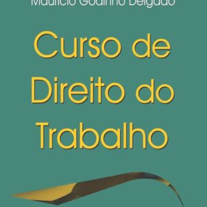 Curso de Direito do Trabalho - 14ª Ediçao