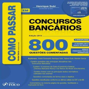 Como Passar em Concursos Bancarios - Ediçao 2012 - 800 Questoes Comentadas