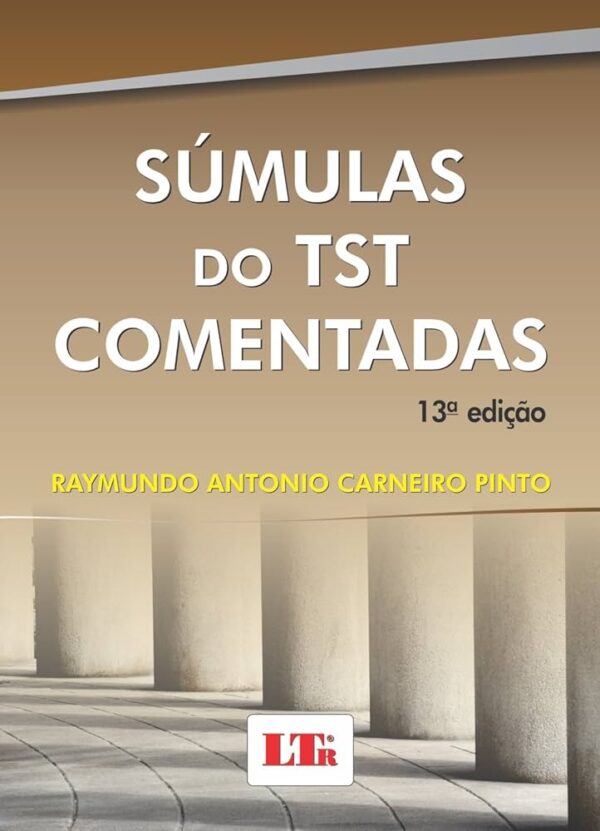 Sumulas do Tst Comentadas - 13ª Ediçao