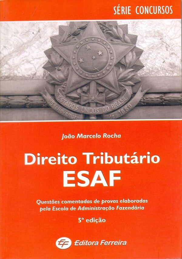 Direito Tributario Esaf - 5ª Ediçao - Serie Concursos