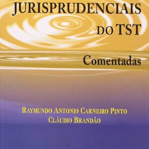 Orientaçoes Jurisprudenciais do Tst Comentadas - 2ª Ediçao