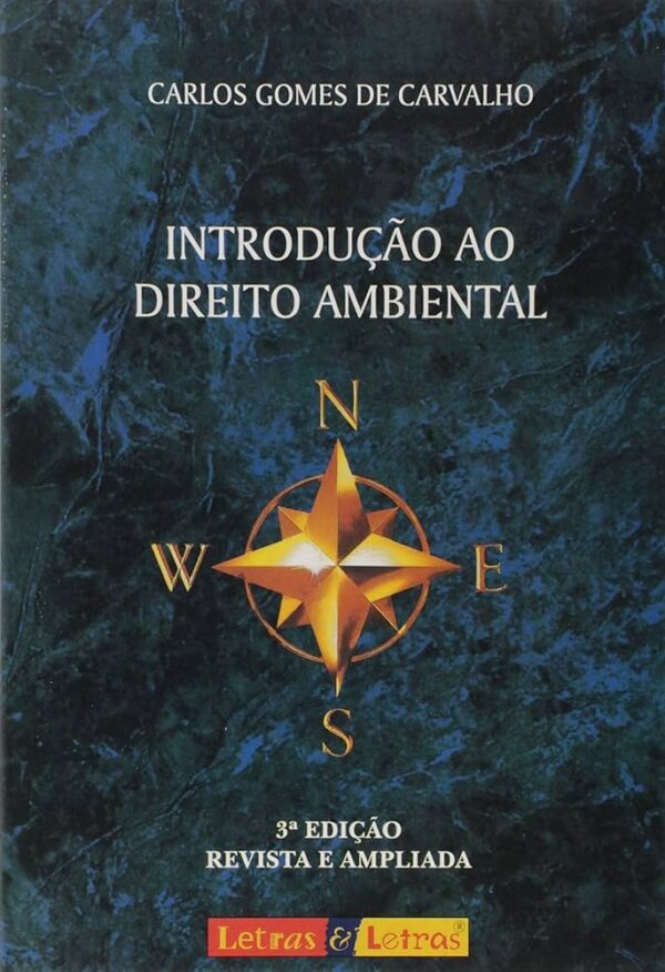 Introduçao ao Direito Ambiental - 3ª Ediçao