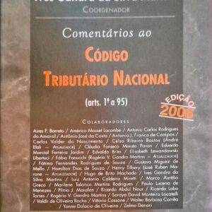 Comentarios ao Codigo Tributario Nacional 2 Vols - Ediçao 2006