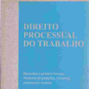 Direito Processual do Trabalho - 13ª Ediçao
