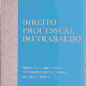 Direito Processual do Trabalho - 15ª Ediçao